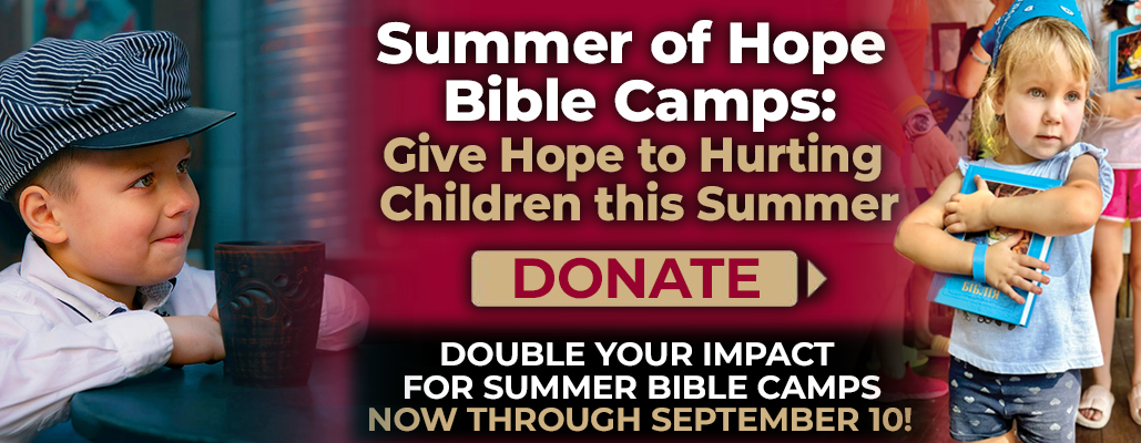 summer of hope bible camp for a limited time your donation is doubled